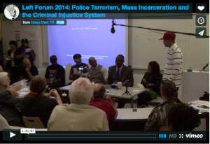 Read more about the article Left Forum 2014: Police Terrorism, Mass Incarceration and the Criminal Injustice System