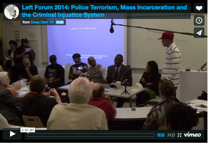 You are currently viewing Left Forum 2014: Police Terrorism, Mass Incarceration and the Criminal Injustice System